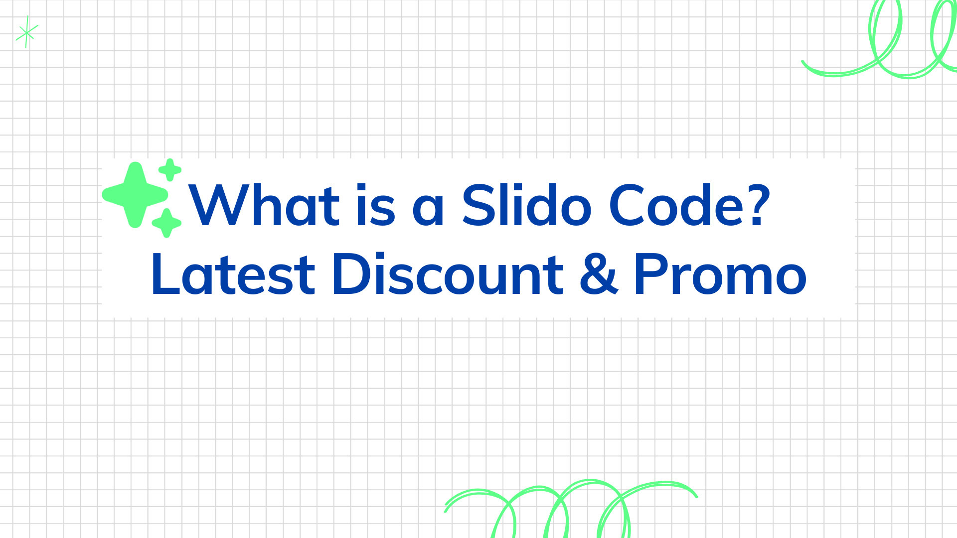 What is a Slido Code? Latest Discounts and Promo